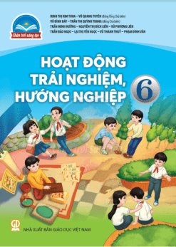 Hoạt động trải nghiệm, hướng nghiệp 6 (Chân trời sáng tạo)