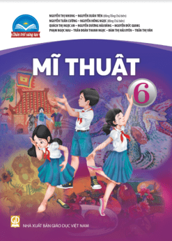 Mĩ Thuật 6 (Chân trời sáng tạo)