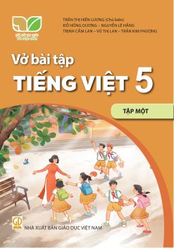 Vở bài tập Tiếng việt 5 - Tập 1 (Kết nối tri thức)