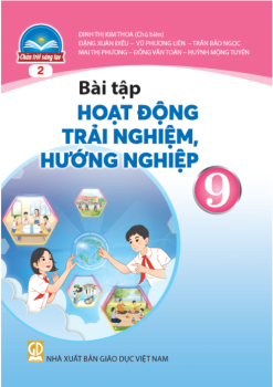 Bài tập hoạt động trải nghiệm, hướng nghiệp 9 - Bản 2 (Chân trời sáng tạo)