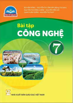 Bài tập công nghệ 7 (Chân trời sáng tạo)