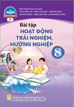 Bài tập hoạt động trải nghiệm hướng nghiệp 8 – Bản 2 (Chân trời sáng tạo)