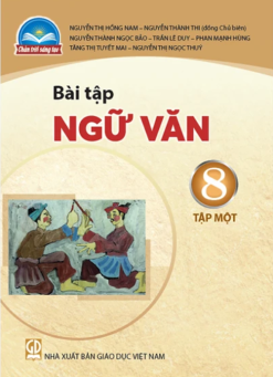 Bài tập ngữ văn 8 -Tập 1 (Chân trời sáng tạo)