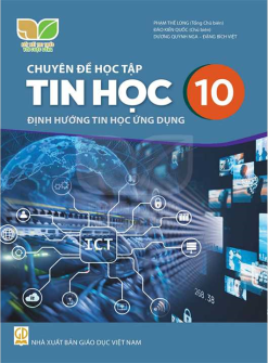 Chuyên đề học tập tin học 10 - Định hướng tin học ứng dụng (Kết nối tri thức)