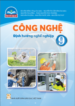 Công nghệ 9 - Định hướng nghề nghiệp (Chân trời sáng tạo)