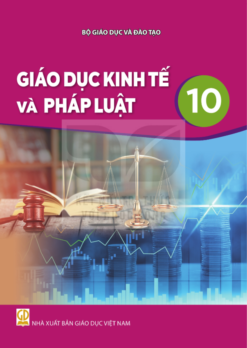 Giáo dục kinh tế và pháp luật 10 (Nxb Giáo Dục Việt Nam) - Bán kèm bìa bao sách