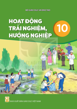 Hoạt động trải nghiệm, hướng nghiệp 10 (Nxb Giáo Dục Việt Nam) - Bán kèm bìa bao sách
