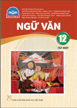 Ngữ văn 12 – Tập 1 (Chân trời sáng tạo)