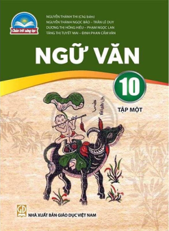 Ngữ văn 10 – Tập 1 (Chân trời sáng tạo)