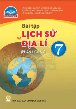 Bài tập lịch sử và địa lí 7 (Phần lịch sử)