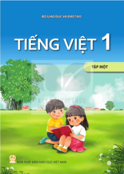 Tiếng việt 1 – Tập 1 (Nhà Xuất Bản Giáo Dục)