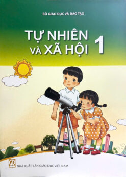 Tự nhiên và xã hội 1 (Nhà Xuất Bản Giáo Dục)