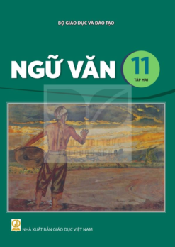 Ngữ văn 11 – Tập 2 (Nxb Giáo Dục Việt Nam) - Bán kèm bìa bao sách