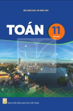 Toán 11 – Tập 1 (Nxb Giáo Dục Việt Nam) - Bán kèm bìa bao sách