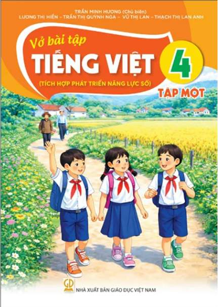 Vở bài tập Tiếng việt 4 - Tập 1 (Tích hợp phát triển năng lực số) - Bán kèm bìa bao sách