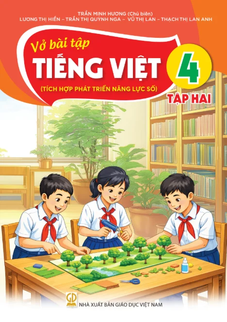 Vở bài tập Tiếng việt 4 - Tập 2 (Tích hợp phát triển năng lực số) - Bán kèm bìa bao sách